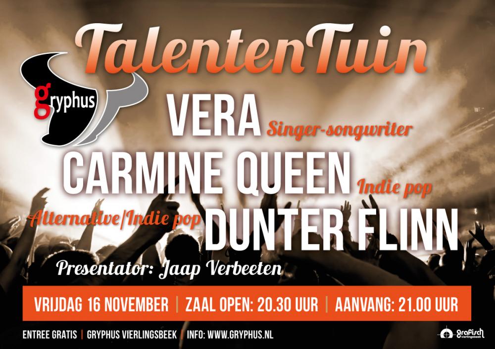 TalentenTuin: Vera + Carnine Queen + Dunter Flinn